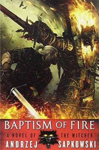 The Witcher Saga / Baptism of Fire (The Witcher, 3) - Andrzej Sapkowsk kitap kapağı