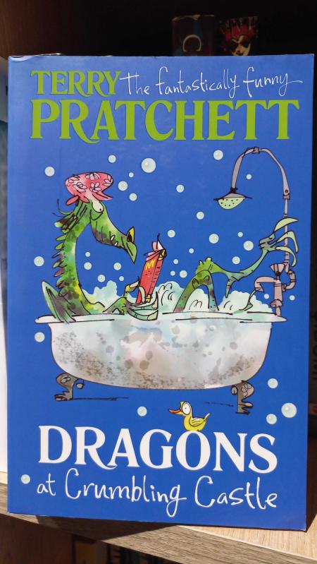 Dragons at Crumbling Castle : And Other Stories / The Fantastically Funny - Terry Pratchett kitap kapağı