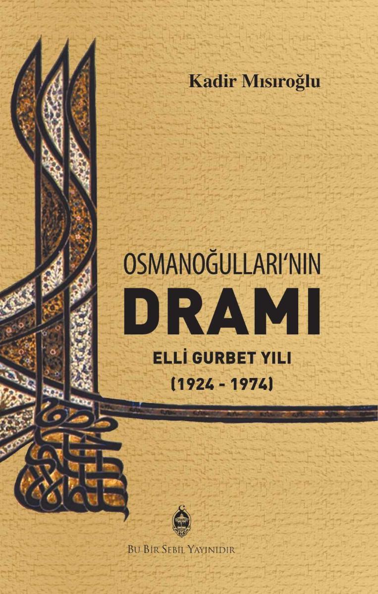 Osmanoğulları’nın Dramı - Kadir Mısıroğlu kitap kapağı