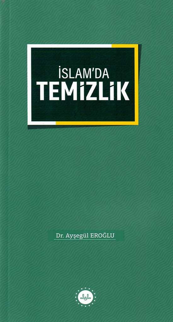 İslam'da Temizlik-dib- - Dr. Ayşegül EROĞLU kitap kapağı