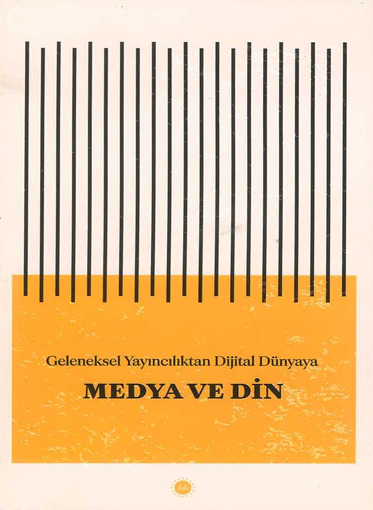 Geleneksel Yayıncılıktan Dijital Dünyaya Medya Ve Din - KOMİSYON kitap kapağı