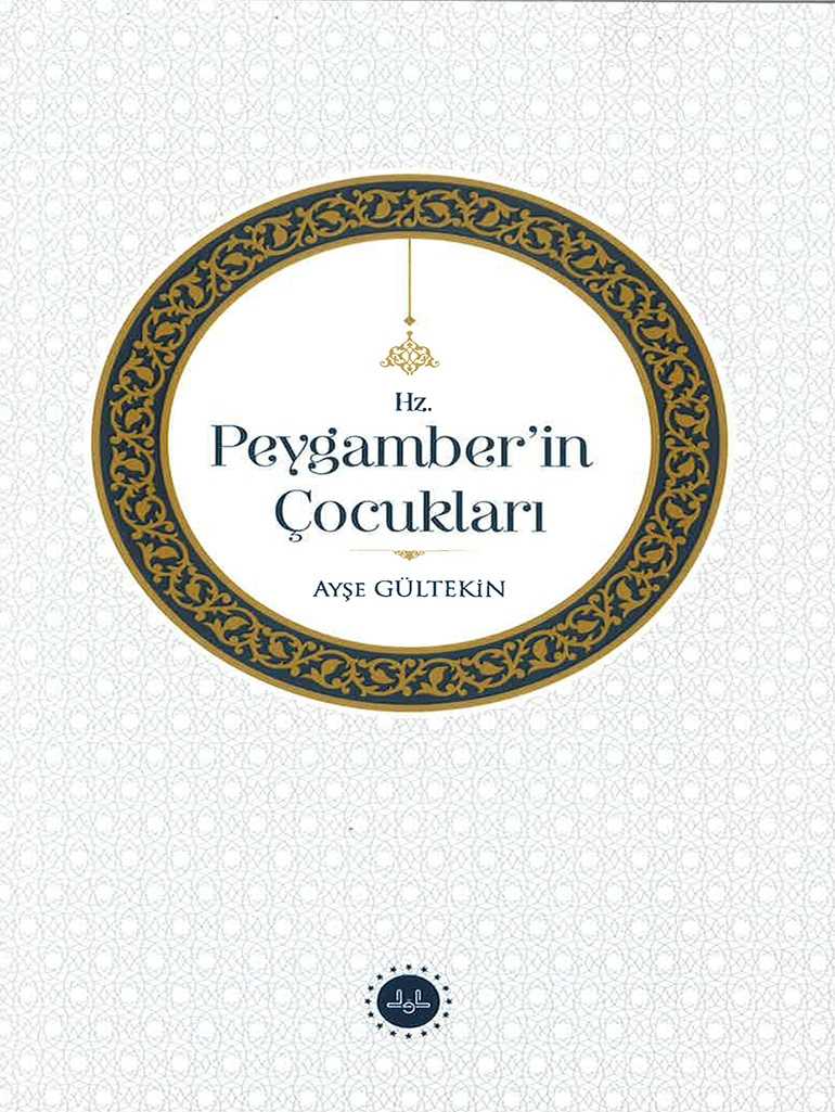 Hz. Peygamber'in Çocukları-dib- - AYŞE GÜLTEKİN kitap kapağı