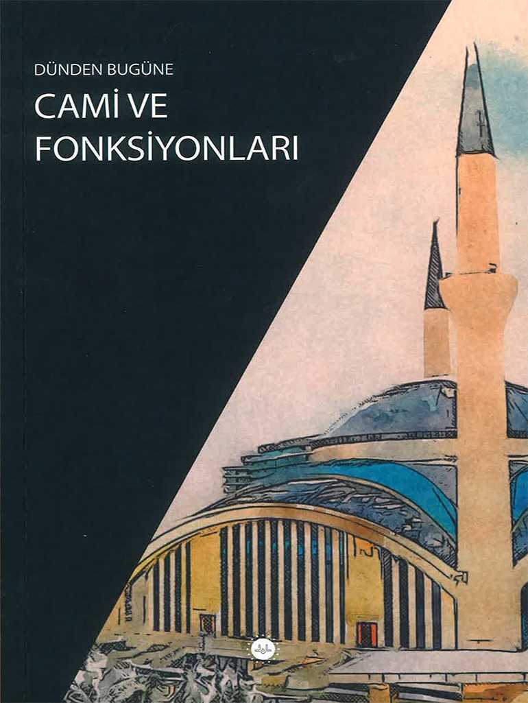 Dünden Bugüne Cami Ve Fonksiyonları - KOMİSYON kitap kapağı