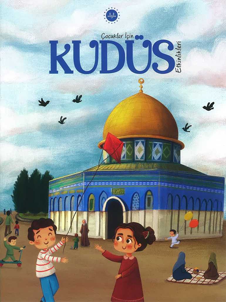 Çocuklar İçin Kudüs Etkinlikleri-dib- - Ayşe Gül GÜRBÜZ kitap kapağı