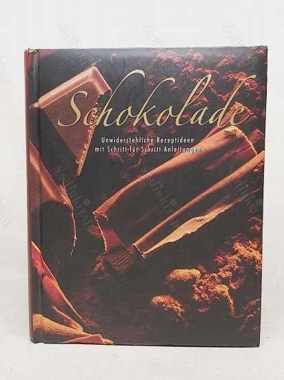 Schokolade: Unwiderstehliche Rezeptideen mit Schritt-für-Schritt-Anleitung - Hardcover - - - kitap kapağı