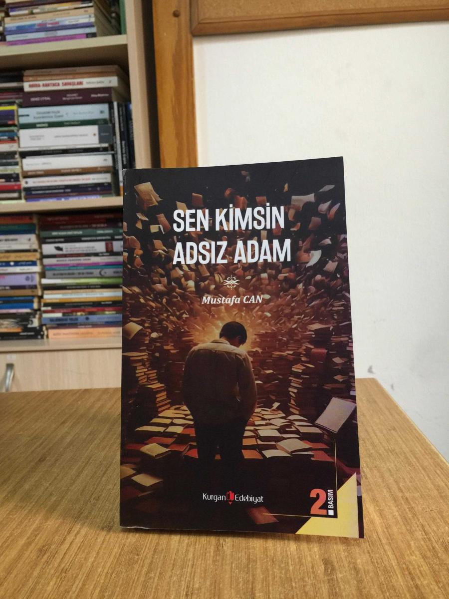 Sen Kimsin Adsız Adam - Mustafa Can - Mustafa Can kitap kapağı