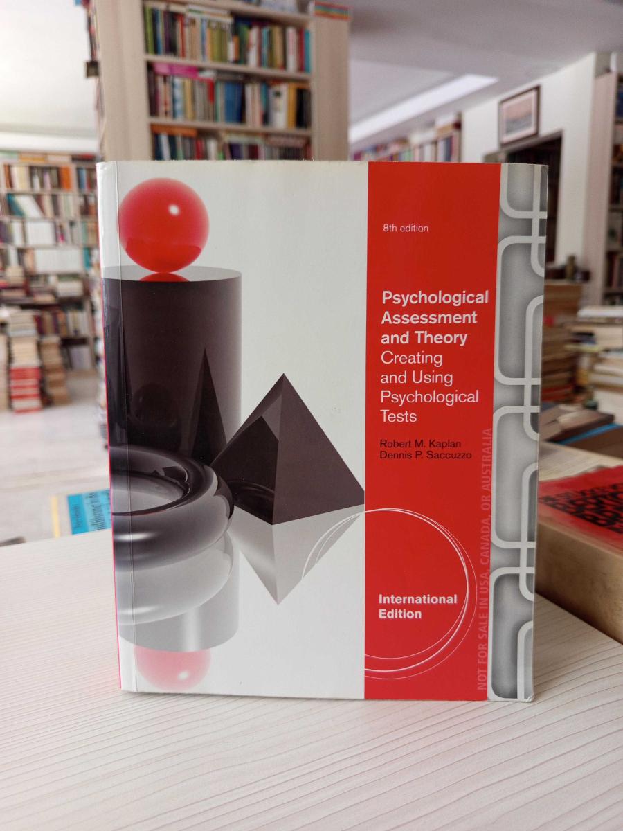 Psychological Assessment and Theory: Creating and Using Psychological Tests - Robert M.Kaplan, Dennis P.Saccuzzo kitap kapağı