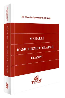 Mahalli Kamu Hizmeti Olarak Ulaşım - Mustafa Oğuzhan Bölükbaşı kitap kapağı