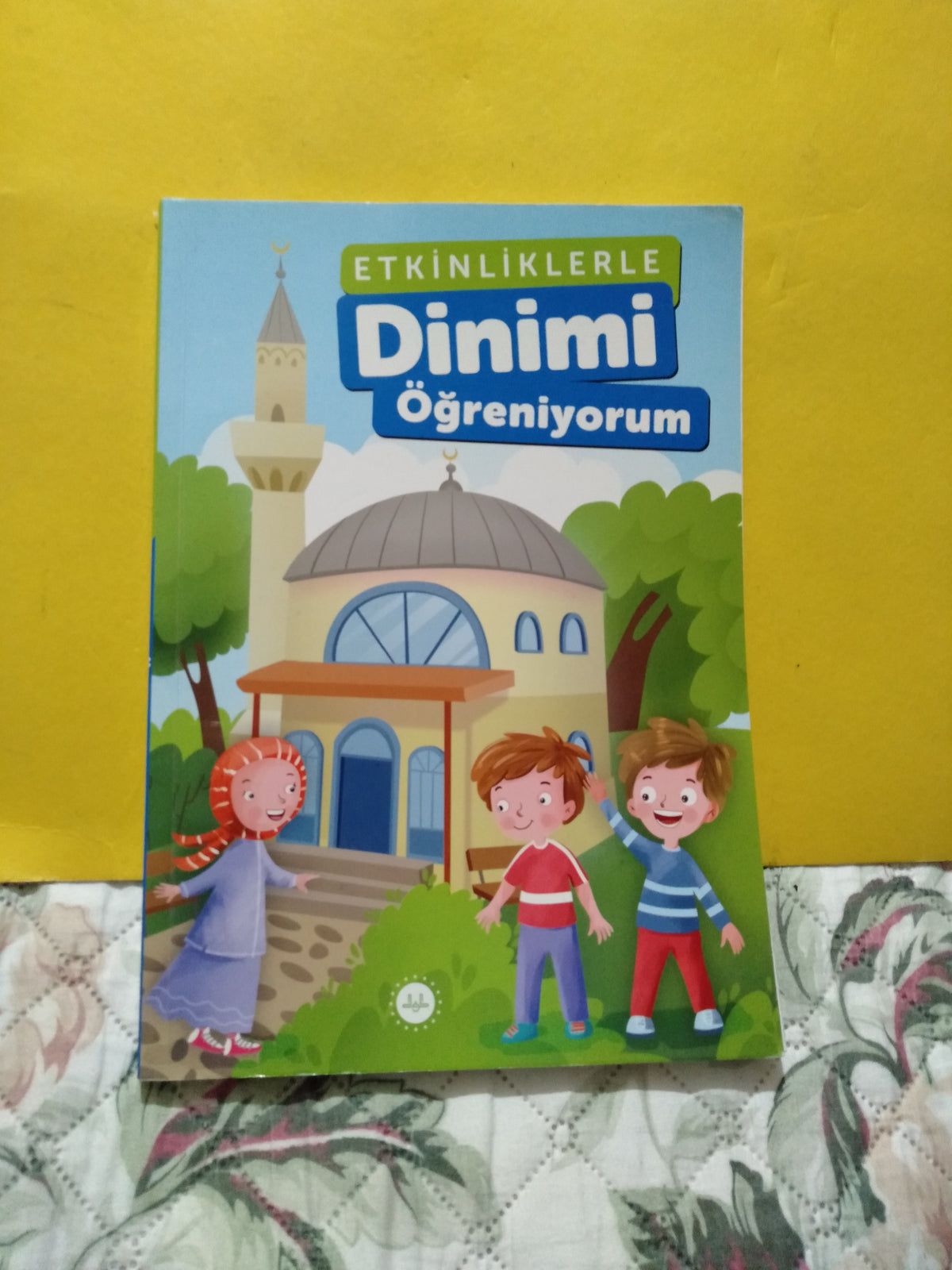 Etkinliklerle Dinimi Öğreniyorum - KOMİSYON kitap kapağı