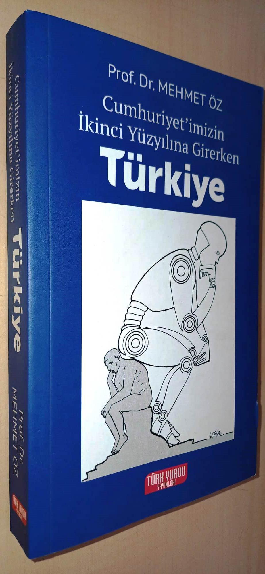 Cumhuriyet'imizin İkinci Yüzyılına Girerken Türkiye - Prof. Dr. Mehmet Öz kitap kapağı