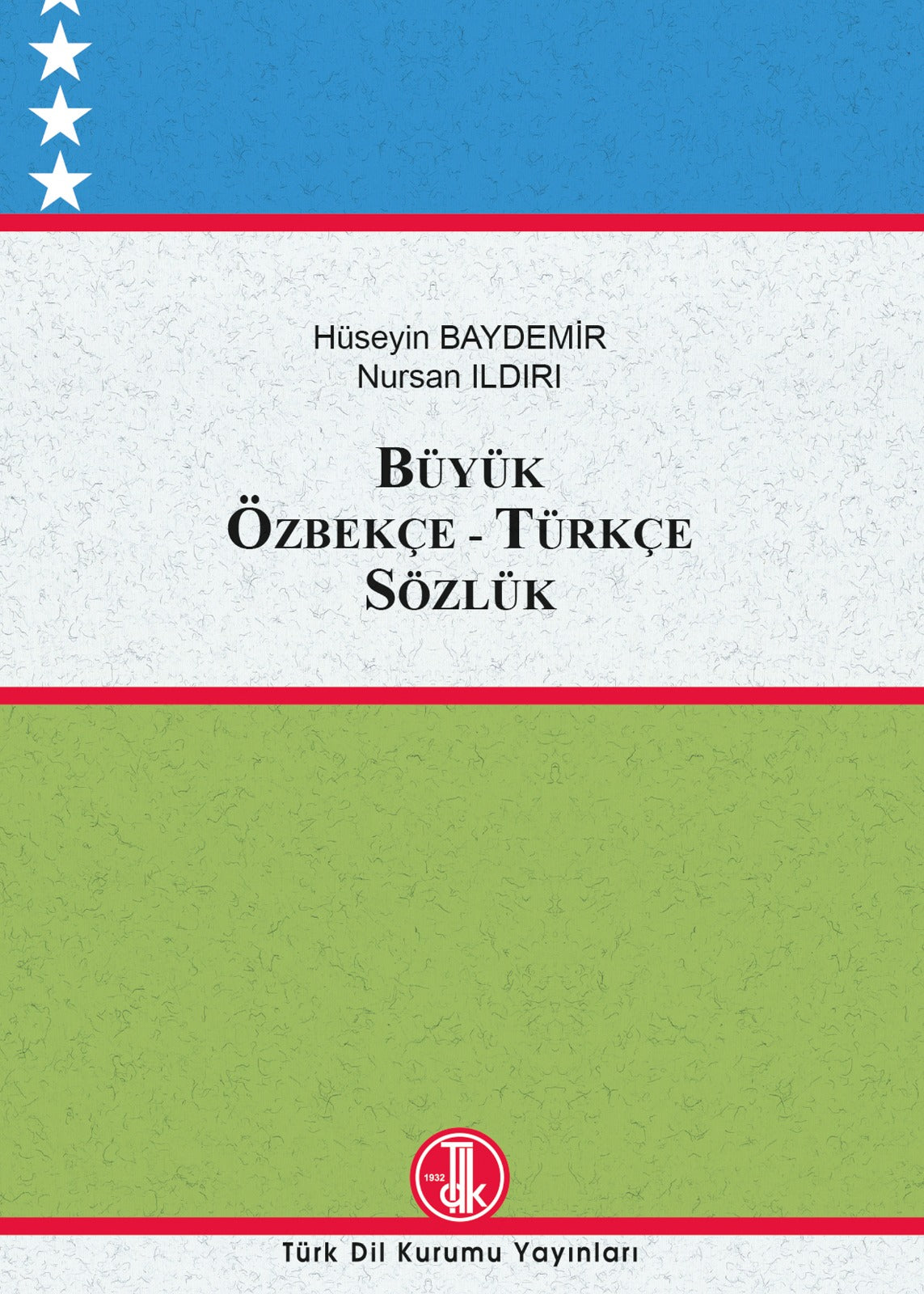 Büyük Özbekçe - Türkçe Sözlük - Hüseyin Baydemir, Nursan Ildırı kitap kapağı