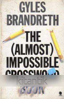 The (Almost) Impossible Crossword Book (1985 Yılı llk Baskısı) - GYLES BRANDRETH kitap kapağı