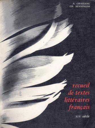 Recueil de Textes Litteraires Français XIX Siecle (1979 Yılı İlk Baskısı) - A. Chassang - Ch. Senninger kitap kapağı