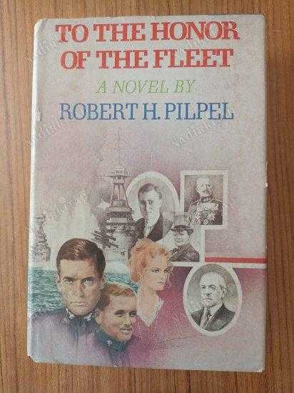 To the Honor of The Fleet - Robert H Pilpel kitap kapağı
