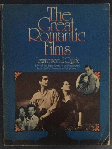 The Great Romantic Films - Lawrence J. Quirk kitap kapağı