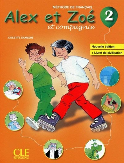 Alex et Zoé 2 - et compagnie Livre de I'éLéve Méthode de Français + Cahier D'activités - Colette Samson kitap kapağı