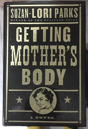 Getting Mother's Body (CİLTLİ - ŞÖMİZLİ) - SUZAN-LORI-PARKS kitap kapağı