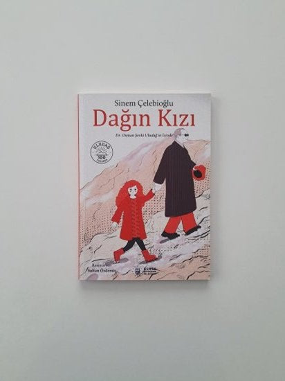 Dağın Kızı Dr.Osman Şevki Uludağ'ın İzinde - Sinem Çelebioğlu kitap kapağı