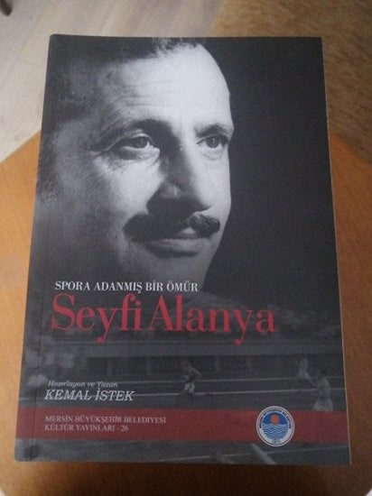 Spora Adanmış Bir Ömür Seyfi Alanya - haz. Kemal İstek kitap kapağı