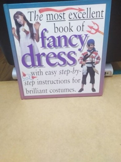 The Most Excellent Book of Fancy Dress (Master Crafts) Hardcover - Aladdin0 kitap kapağı