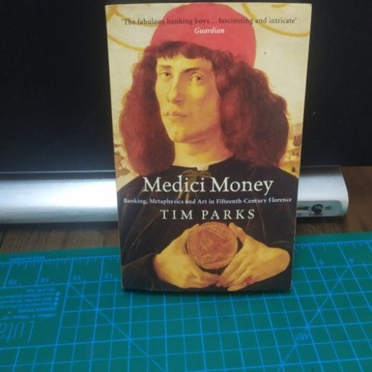 Medici Money: Banking, metaphysics and art in fifteenth-century Florence - Tim Parks kitap kapağı