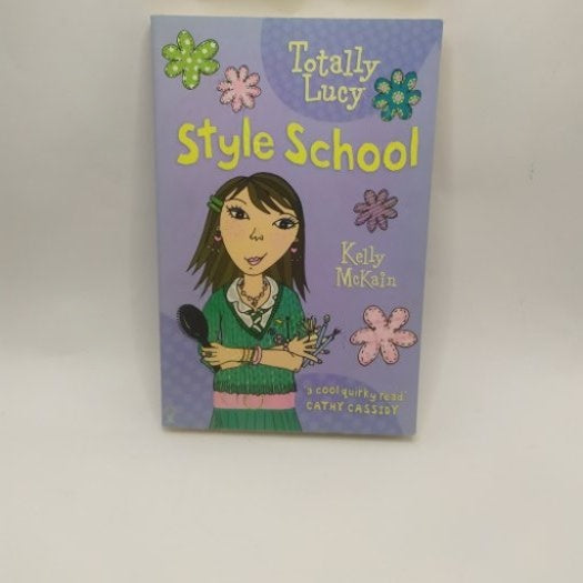 Totally Lucy :6 - Style School - KELLY McKAIN kitap kapağı