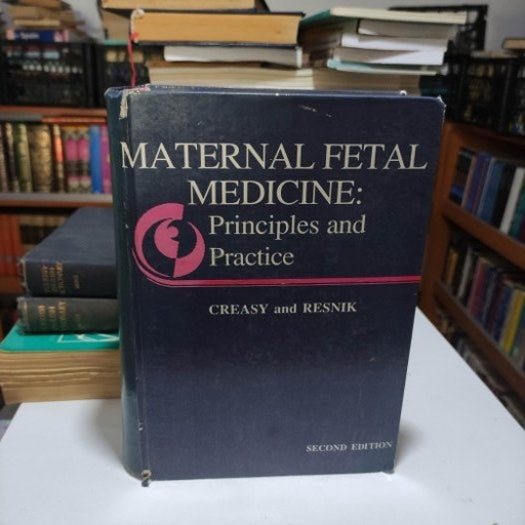 Maternal Fetal Medıcıne - Prıncıples And Practıce (Second Edıtıon) - R. K. CREASY & R. RESNIK kitap kapağı