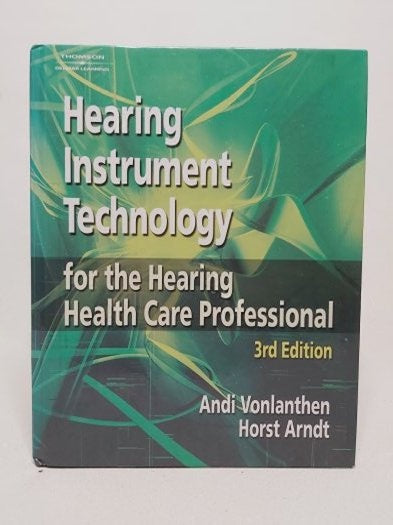 Hearing Instrument Technology for the Hearing Health Care Professional - 3rd Edition - Hardcover - Andi Vonlanthen kitap kapağı