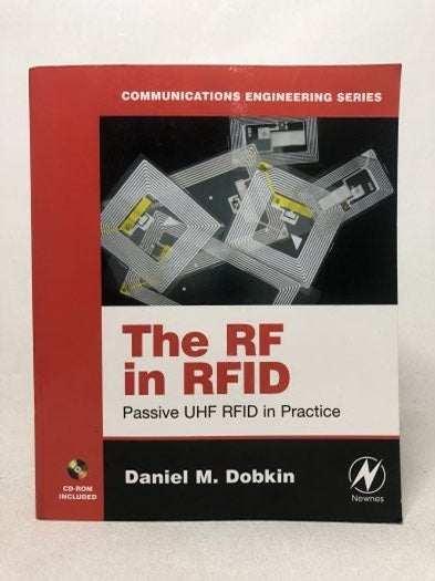 The RF in RFID - Passive UHF RFID in Practice - CD ROM INCLUDED - Daniel M. Dobkin kitap kapağı