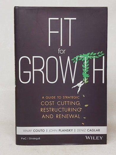 FIT FOR GROWTH - A Guide to Strategic Cost Cutting, Restructuring and Renewal - VINAY COUTO -JOHN PLANSKY - DENİZ CAGLAR kitap kapağı