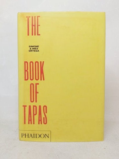 The Book of Tapas - Hardcover - Simone and Inés Ortega kitap kapağı