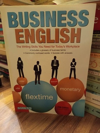 Business English: The Writing Skills You Need For Today's Workplace - ANDREA B. GEFFNER kitap kapağı