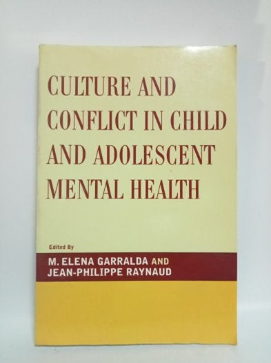 Culture And Conflıct In Chıld And Adolescent Mental Health - M. Elena Garralda, Jean-Philippe Raynaud kitap kapağı