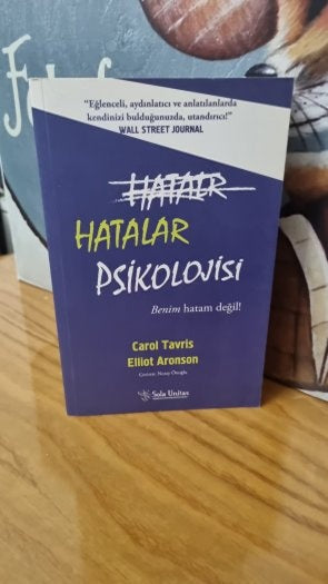 Hatalar Psikolojisi - Elliot Aronson - Sola Unitas - Carol Tavris kitap kapağı