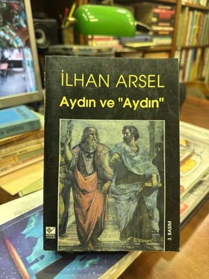 Aydın ve ''Aydın'' - Prof. Dr. İlhan Arsel kitap kapağı