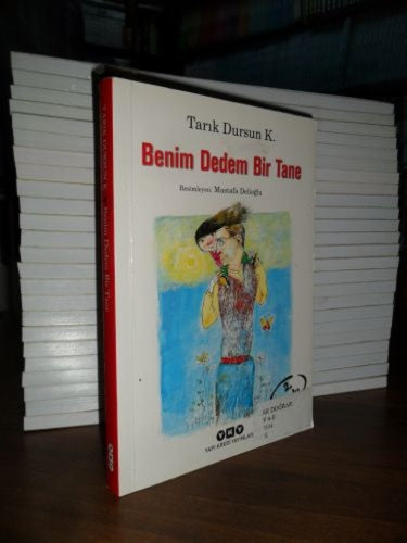 Benim Dedem Bir Tane - Tarık Dursun K. - Yapı Kredi Yayınları - Tarık Dursun K. kitap kapağı