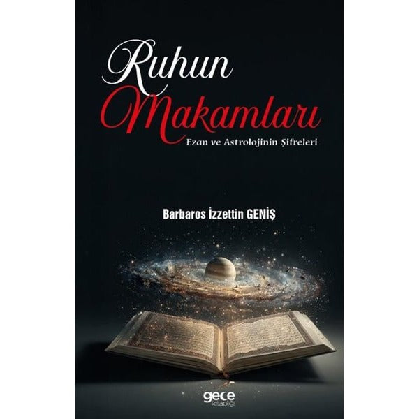 Ruhun Makamları: Ezan ve Astrolojinin Şifreleri | Gece Kitaplığı (İnce Kapak)