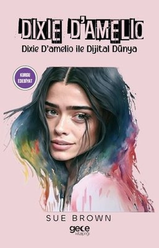 Dixie D'amelio - Dixie D'amelio İle Dijital Dünya | Gece Kitaplığı