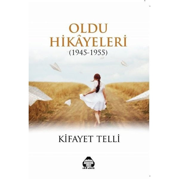 Oldu Hikayeleri (1945-1955) | Alan Yayıncılık (Ciltsiz)
