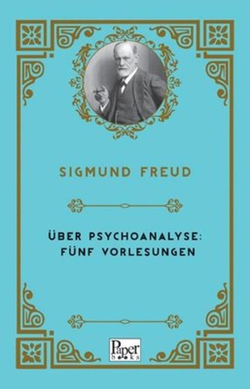 Über Psychoanalyse: Fünf Vorlesungen | Paper Books