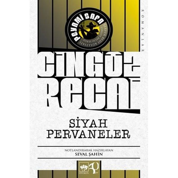 Siyah Pervaneler - Server Bedi Külliyatı Cingöz Recai Serisi | Ötüken Neşriyat