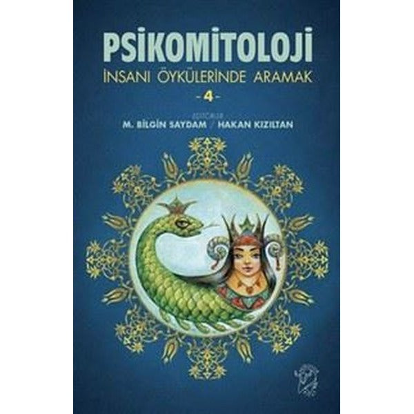 Psikomitoloji - İnsanı Öykülerinde Aramak 4 | Minotor Kitap (İnce Kapak)
