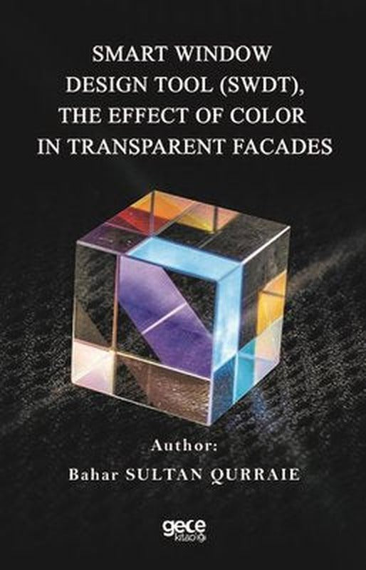 Smart Window Design Tool - Swdt - The Effect Of Color In Transparent Facades | Gece Kitaplığı