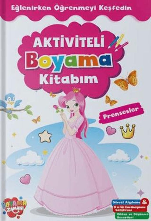 Aktiviteli Boyama Kitabı - Prensesler | Boyama Zamanı (Ciltsiz)