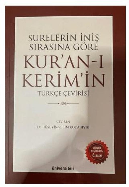 Surelerin İniş Sırasına Göre Kur’an-ı Kerim’in Türkçe Çevirisi