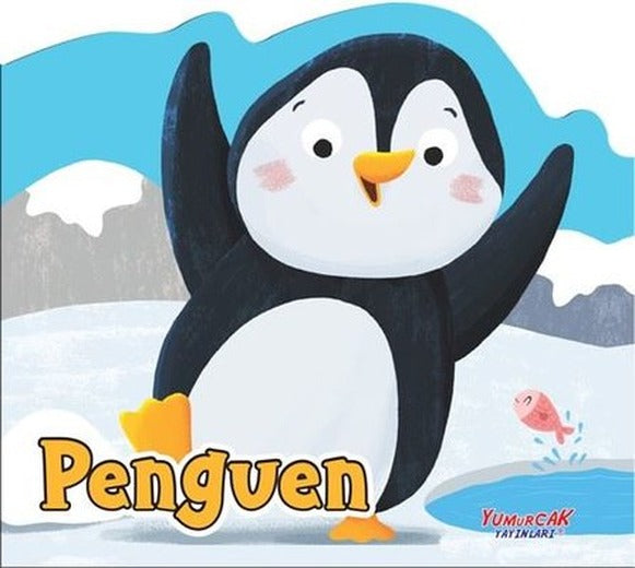 Penguen - Şekilli Kitap | Yumurcak Yayınları