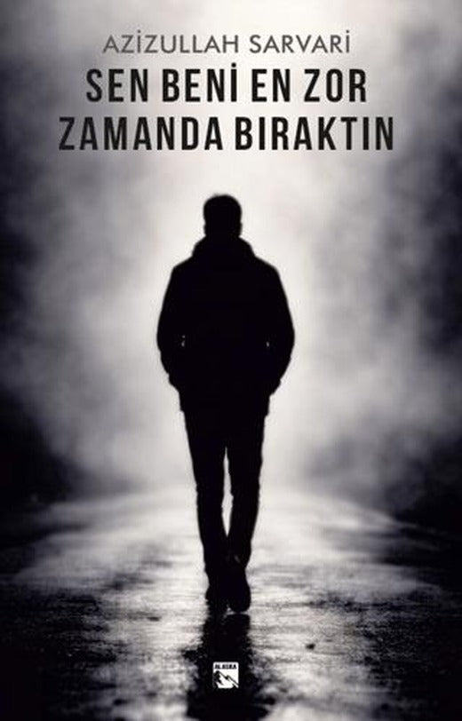 Sen Beni En Zor Zamanda Bıraktın