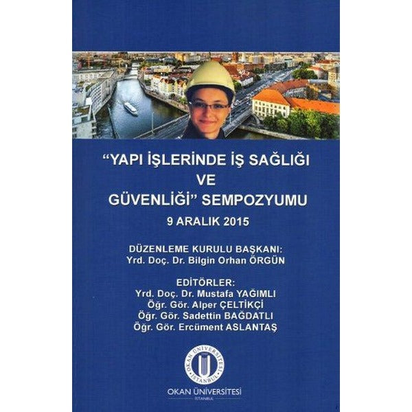 Yapı İşlerinde İş Sağlığı ve Güvenliği Sempozyumu