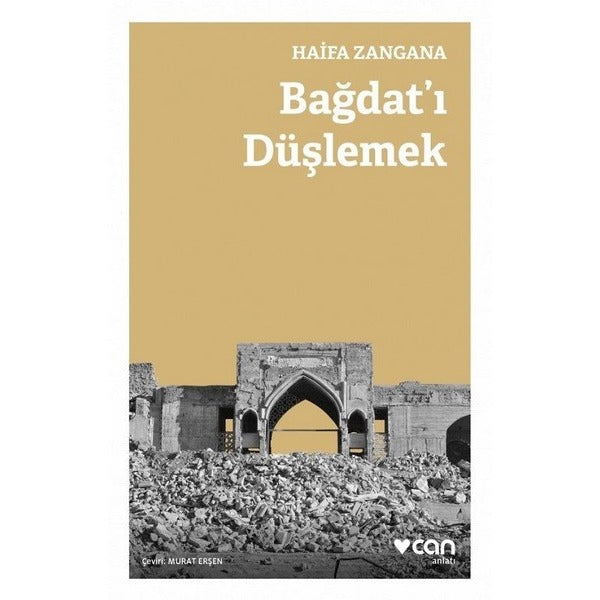 Bağdatı Düşlemek | Can Yayınları