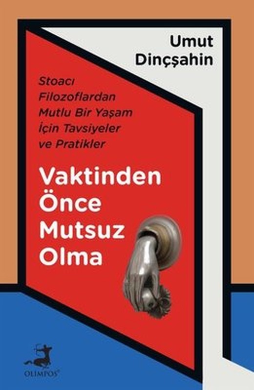 Vaktinden Önce Mutsuz Olma | Olimpos Yayınları